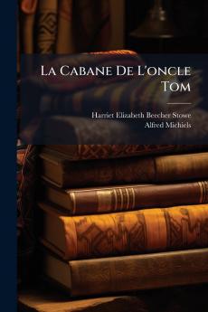 La Cabane De L'oncle Tom