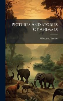 Pictures And Stories Of Animals