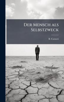 Der Mensch als Selbstzweck