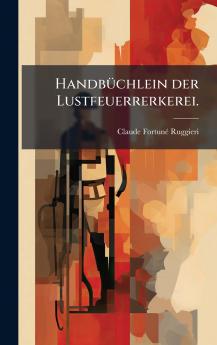 HandbÃ¼chlein der Lustfeuerrerkerei.
