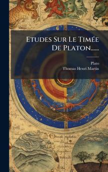 Etudes Sur Le TimÃ©e De Platon......
