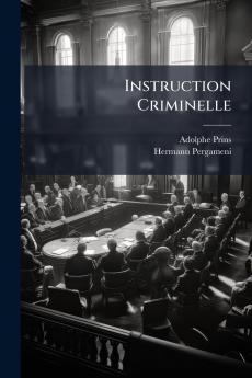 Instruction Criminelle