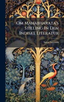 Om Mahabharata's Stilling In Den Indiske Literatur
