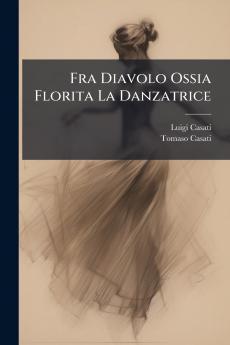 Fra Diavolo Ossia Florita La Danzatrice
