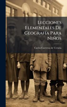 Lecciones Elementales De GeografÃ­a Para NiÃ±os