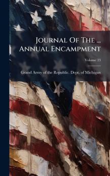 Journal Of The ... Annual Encampment