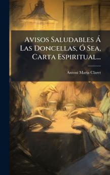 Avisos Saludables Ã Las Doncellas Ã Sea Carta Espiritual...