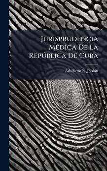 Jurisprudencia MÃ©dica De La RepÃºblica De Cuba
