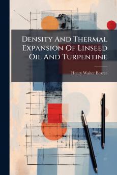 Density And Thermal Expansion Of Linseed Oil And Turpentine