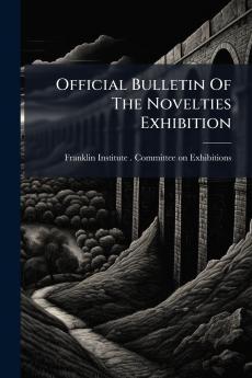 Official Bulletin Of The Novelties Exhibition
