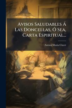 Avisos Saludables Ã Las Doncellas Ã Sea Carta Espiritual...