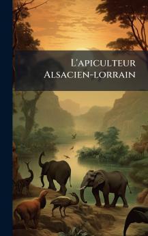L'apiculteur Alsacien-lorrain