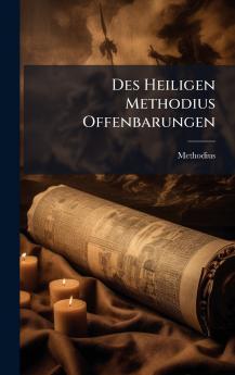 Des Heiligen Methodius Offenbarungen
