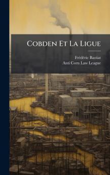 Cobden Et La Ligue