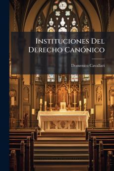Instituciones Del Derecho CanÃ³nico