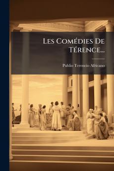 Les ComÃ©dies De TÃ©rence...