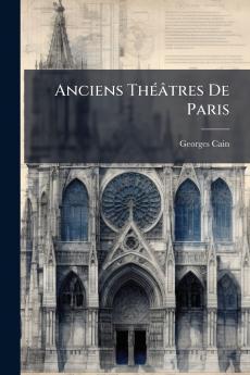Anciens ThÃ©Ã¢tres De Paris