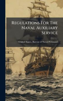Regulations For The Naval Auxiliary Service