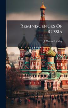 Reminiscences Of Russia