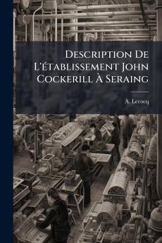 Description De L'Ã©tablissement John Cockerill Ã Seraing