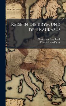 Reise in die Krym und den Kaukasus