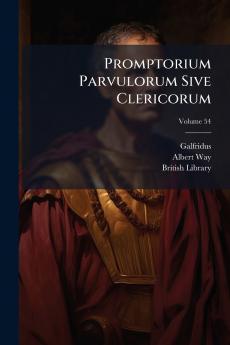 Promptorium Parvulorum Sive Clericorum
