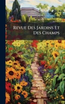Revue Des Jardins Et Des Champs