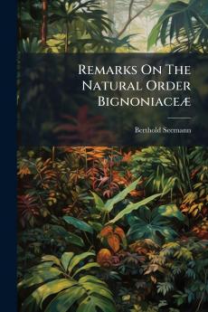 Remarks On The Natural Order BignoniaceÃ¦