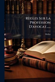 RÃ¨gles Sur La Profession D'avocat......