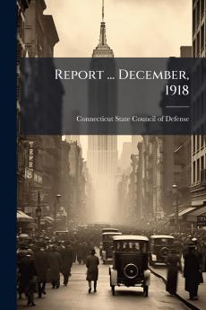 Report ... December 1918