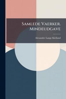 Samlede Vaerker. Mindeudgave