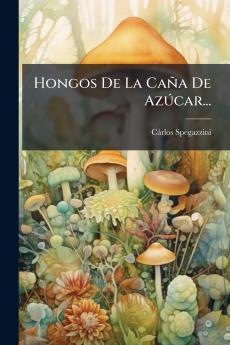 Hongos De La CaÃ±a De AzÃºcar...