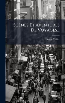 ScÃ¨nes Et Aventures De Voyages...