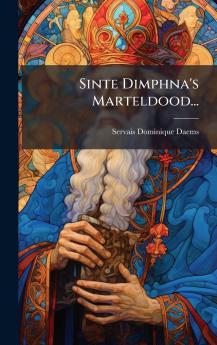 Sinte Dimphna's Marteldood...