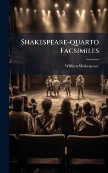 Shakespeare-quarto Facsimiles