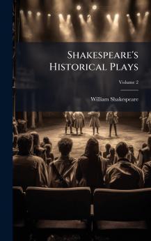 Shakespeare's Historical Plays