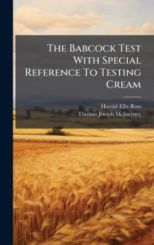 The Babcock Test With Special Reference To Testing Cream