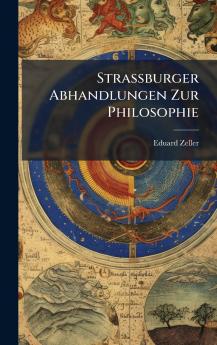 Strassburger Abhandlungen Zur Philosophie