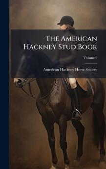 The American Hackney Stud Book
