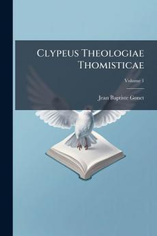 Clypeus Theologiae Thomisticae