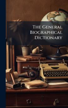 The General Biographical Dictionary