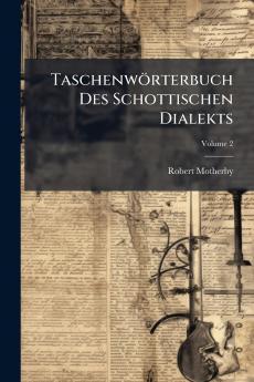 TaschenwÃ¶rterbuch Des Schottischen Dialekts