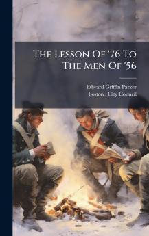 The Lesson Of '76 To The Men Of '56