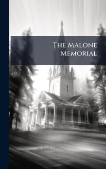 The Malone Memorial