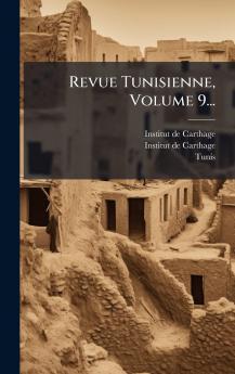 Revue Tunisienne Volume 9...