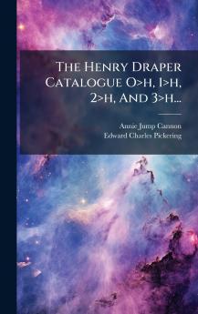 The Henry Draper Catalogue O>h 1>h 2>h And 3>h...
