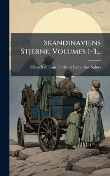 Skandinaviens Stjerne Volumes 1-3...