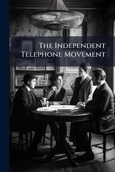 The Independent Telephone Movement