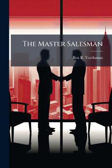 The Master Salesman