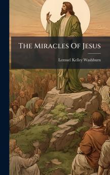 The Miracles Of Jesus